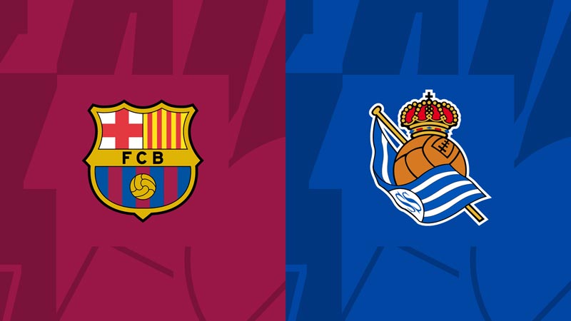 Soi kèo Barcelona vs Real Sociedad, 2h00, 14/5, La Liga